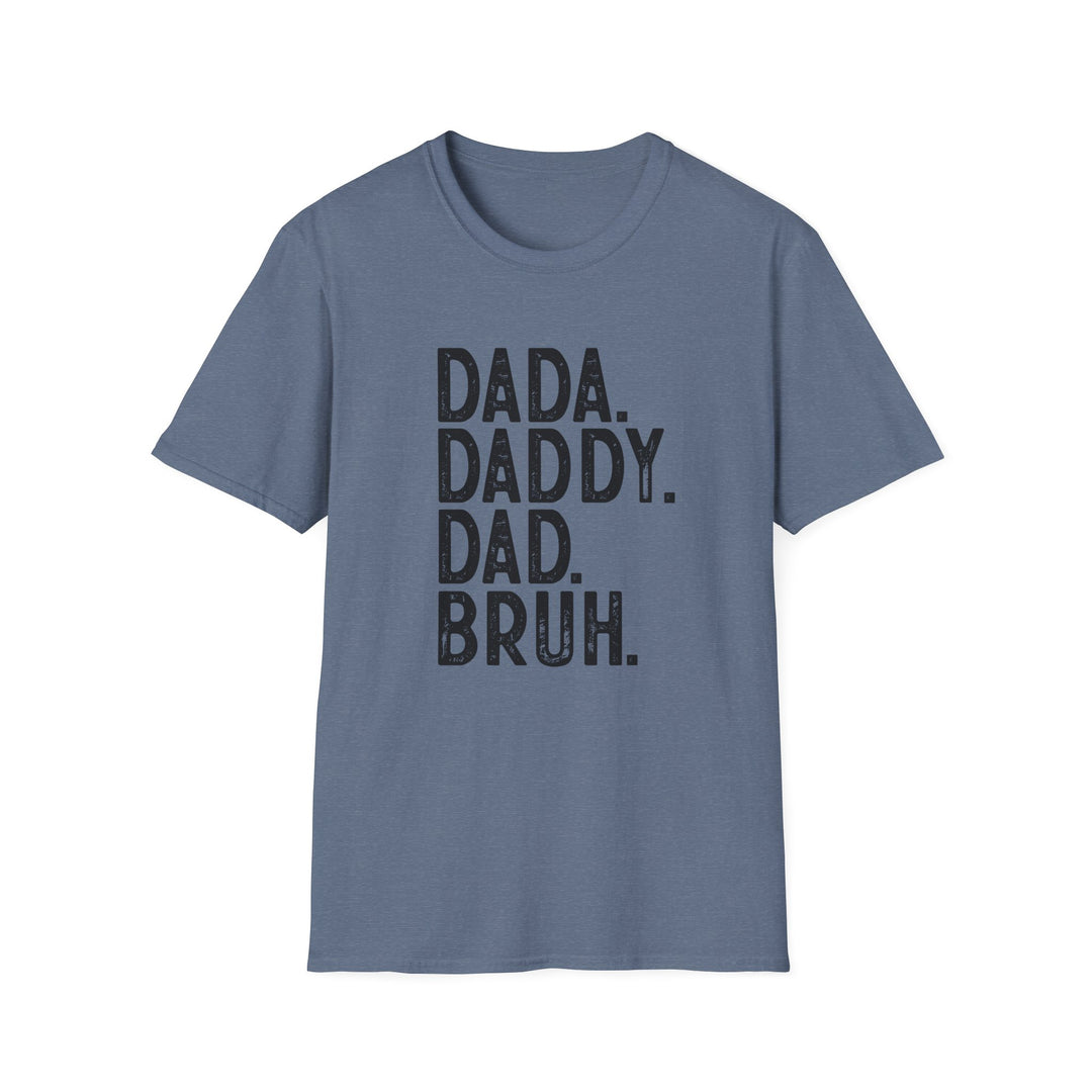 Dada Daddy Dad Bruh Softstyle T-Shirt