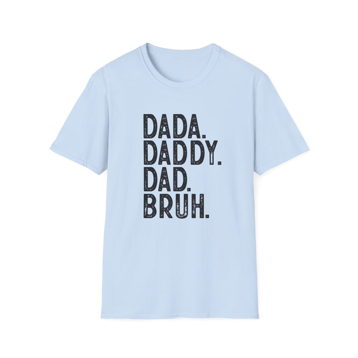 Dada Daddy Dad Bruh Softstyle T-Shirt