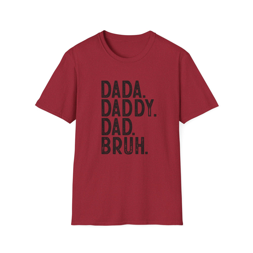 Dada Daddy Dad Bruh Softstyle T-Shirt