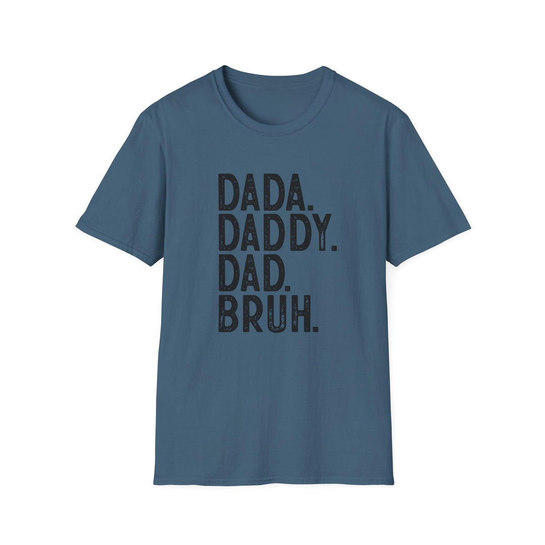 Dada Daddy Dad Bruh Softstyle T-Shirt