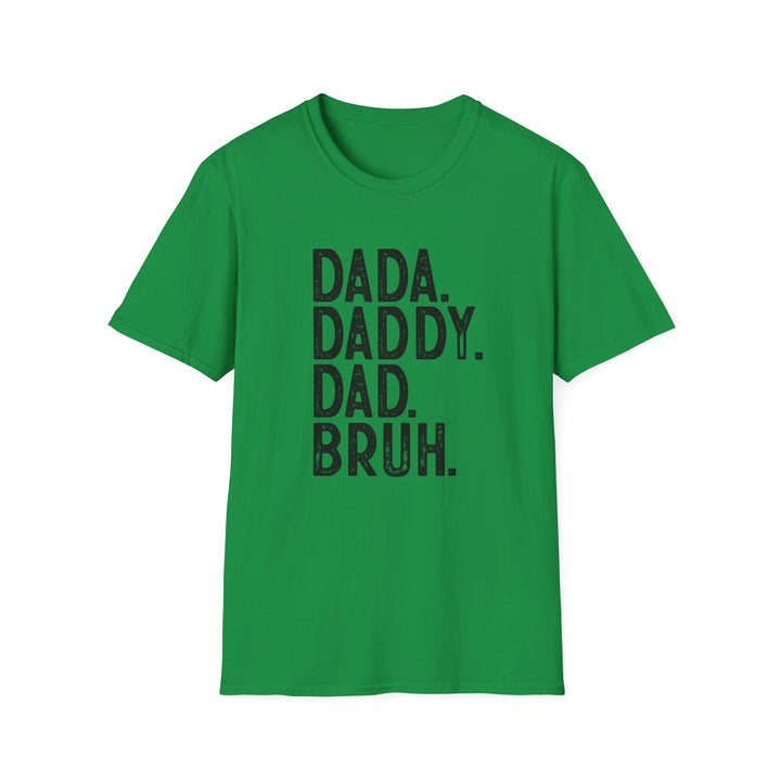 Dada Daddy Dad Bruh Softstyle T-Shirt